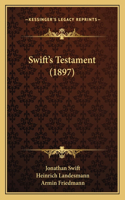 Swift's Testament (1897)