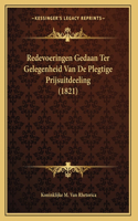 Redevoeringen Gedaan Ter Gelegenheid Van De Plegtige Prijsuitdeeling (1821)