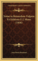 Notae in Reinardum Vulpem Ex Editione F. J. Mone (1836)