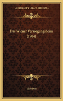 Das Wiener Versorgungsheim (1904)