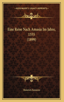 Eine Reise Nach Amasia Im Jahre, 1555 (1899)