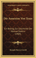 Die Annexion Von Texas