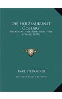 Die Holzbaukunst Goslars
