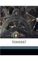 Yonder?