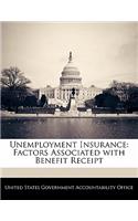 Unemployment Insurance: Factors Associated with Benefit Receipt
