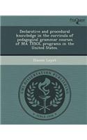 Declarative and Procedural Knowledge in the Curricula of Pedagogical Grammar Courses of Ma Tesol Programs in the United States