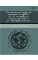 The Mammalian Target of Rapamycin Complex 2 (Mtorc2) Negatively Regulates the Innate Inflammatory Response