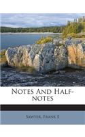 Notes and Half-Notes