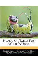 Heads or Tails