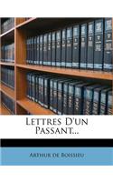 Lettres D'un Passant...