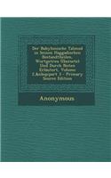 Der Babylonische Talmud in Seinen Haggadischen Bestandtheilen, Wortgetreu Ubersetzt Und Durch Noten Erlautert, Volume 2, Part 3 - Primary Source Editi