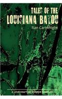 Tales of the Louisiana Bayou