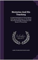 Nestorius and His Teaching