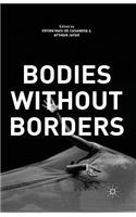 Bodies Without Borders