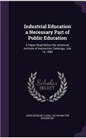 Industrial Education a Necessary Part of Public Education