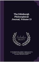 The Edinburgh Philosophical Journal, Volume 13