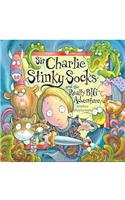 Sir Charlie Stinky Socks and the Really Big Adventure