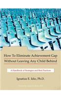 How to Eliminate Achievement Gap Without Leaving Any Child Behind