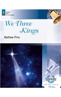 We Three Kings