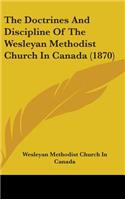 Doctrines and Discipline of the Wesleyan Methodist Church in Canada (1870)