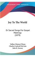 Joy To The World