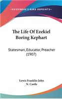 The Life Of Ezekiel Boring Kephart