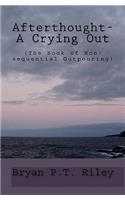 Afterthought- A Crying Out