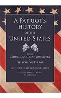 Patriot's History of the United States