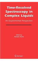 Time-Resolved Spectroscopy in Complex Liquids: An Experimental Perspective