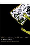 19th Century Maharashtra: A Reassessment