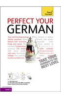 Perfect Your German 2E: Teach Yourself