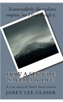 How a Seizure Saved My Life