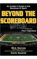 Beyond the Scoreboard: An Insider's Guide to the Business of Sport