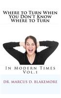 Where to Turn When You Don't Know Where to Turn