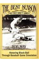 The Best Season - The First Ninety Games