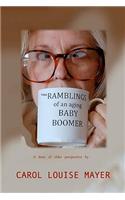 The Ramblings of an Aging Baby Boomer