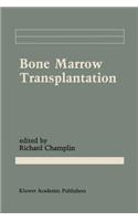 Bone Marrow Transplantation