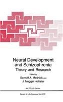 Neural Development and Schizophrenia