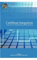 Caribbean Integration from Crisis to Transformation and Repositioning