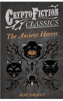 The Ancient Horror (Cryptofiction Classics): (English)