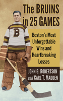 Bruins in 25 Games