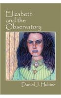 Elizabeth and the Observatory: (English)
