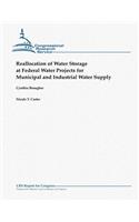 Reallocation of Water Storage at Federal Water Projects for Municipal and Industrial Water Supply