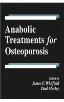 Anabolic Treatments for Osteoporosis