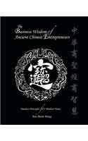 Business Wisdom of Ancient Chinese Entrepreneurs