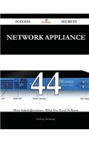 Network Appliance 44 Success Secrets - 44 Most Asked Questions on Network Appliance - What You Need to Know
