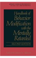 Handbook of Behavior Modification with the Mentally Retarded
