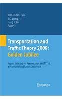 Transportation and Traffic Theory 2009: Golden Jubilee