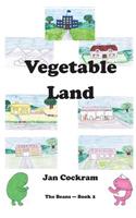 Vegetable Land: (2 Beans)
