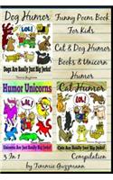 Funny Poem Book for Kids - Cat & Dog Humor Books & Unicorn Humor: Just Really Big Jerks Series - 3 in 1 Compilation of Volume 1 & 2 & 3